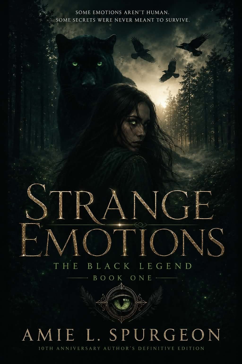 Strange Emotions by Amie L. Spurgeon The Black Legend, Book One